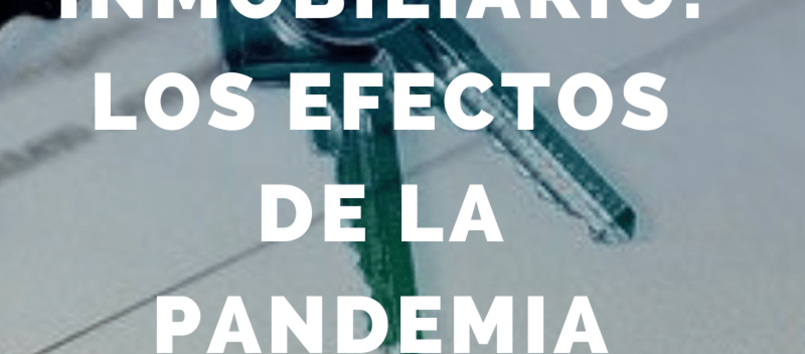 Como afecta el sector financiero al inmobiliario